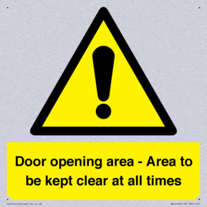 Door opening area - Area to be kept clear at all times